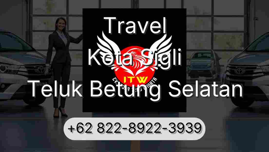 Travel Kota Sigli Teluk Betung Selatan