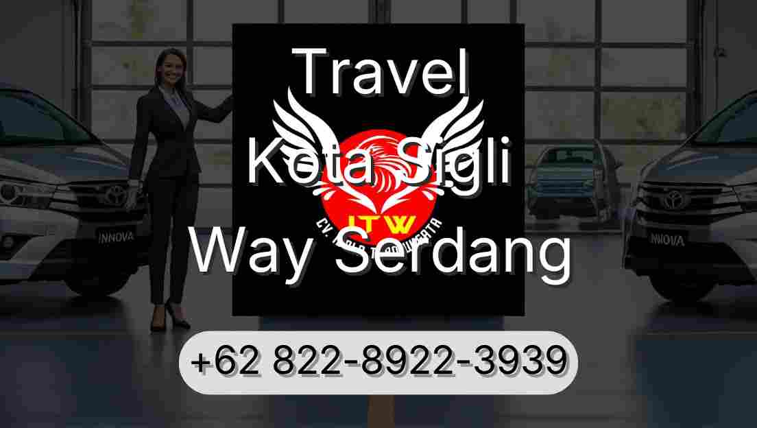 Travel Kota Sigli Way Serdang