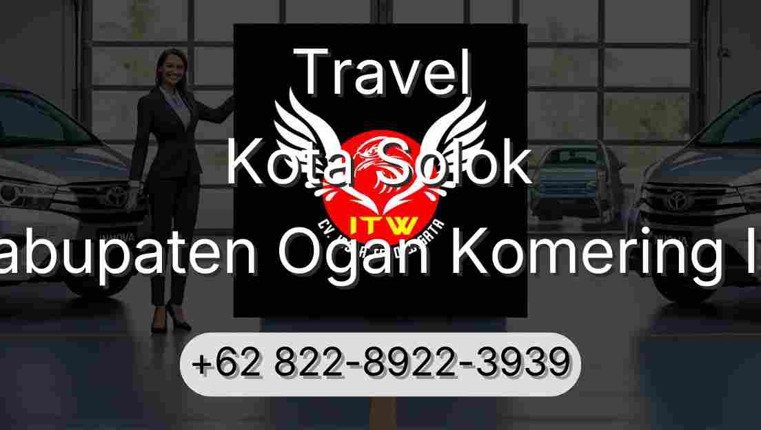 Travel Kota Solok Kabupaten Ogan Komering Ilir