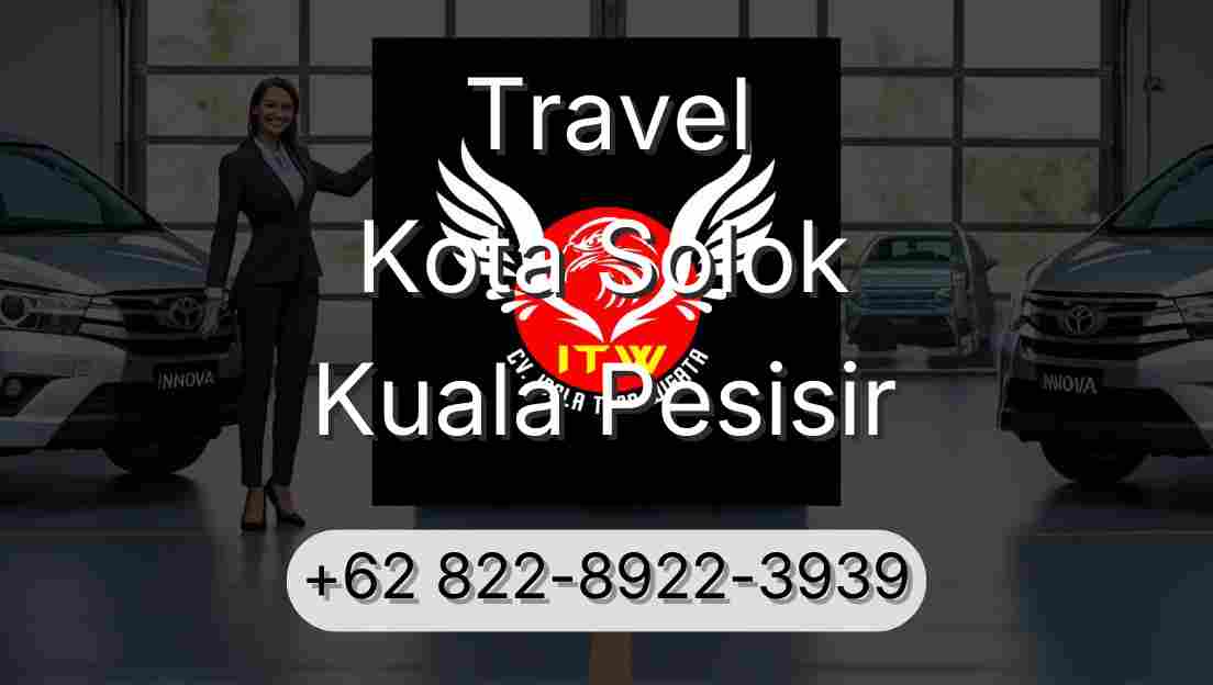 Travel Kota Solok Kuala Pesisir
