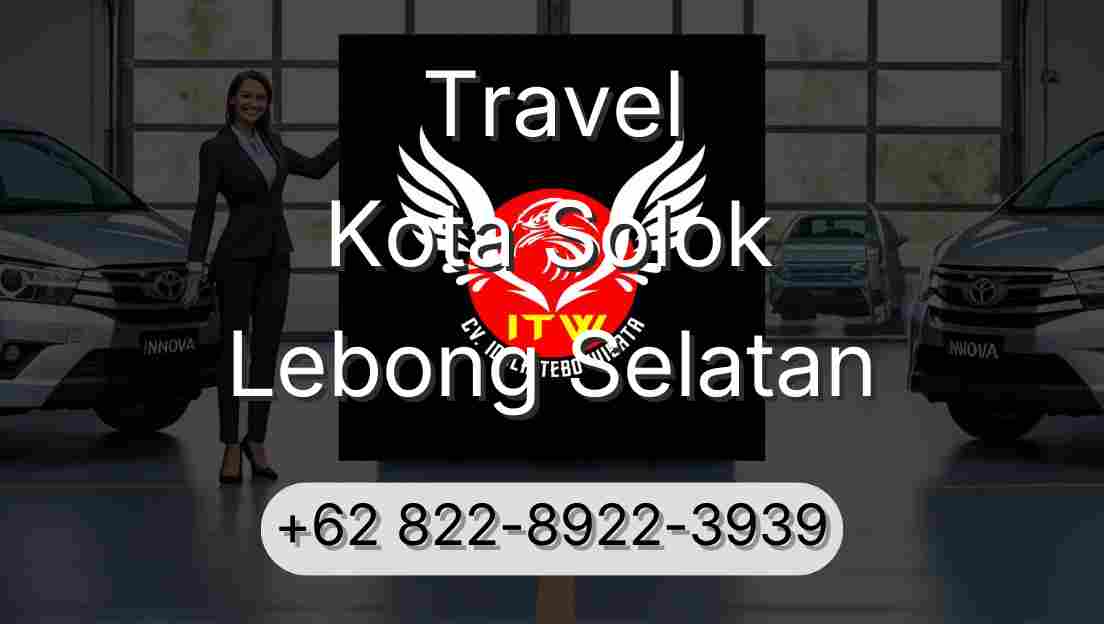 Travel Kota Solok Lebong Selatan