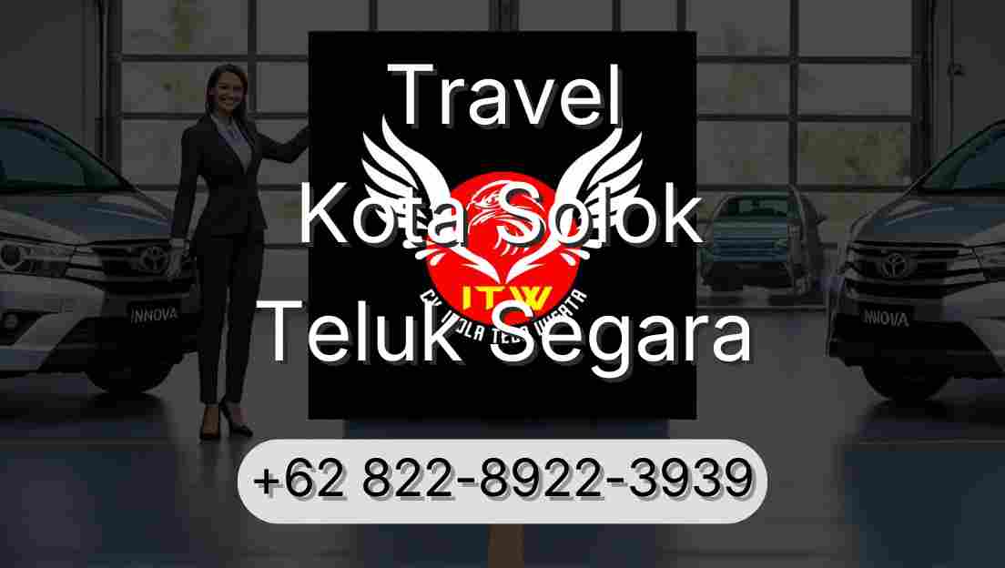 Travel Kota Solok Teluk Segara