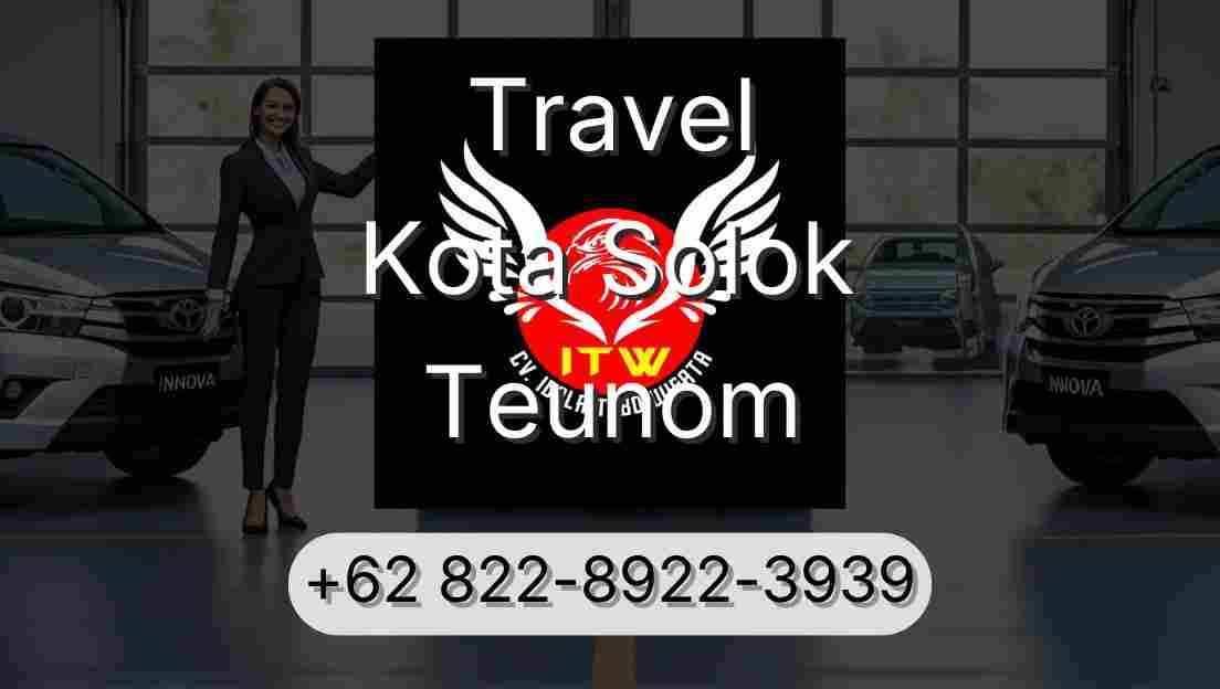 Travel Kota Solok Teunom