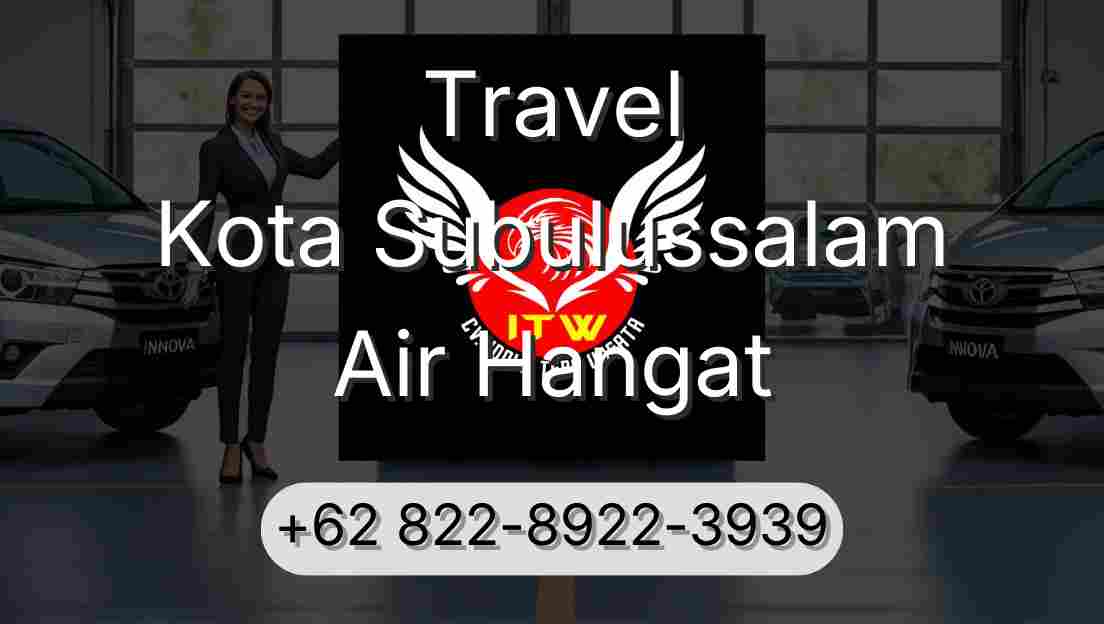 Travel Kota Subulussalam Air Hangat