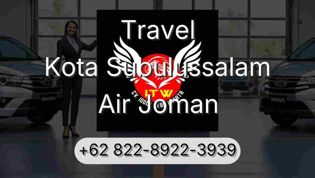 Travel Kota Subulussalam Air Joman
