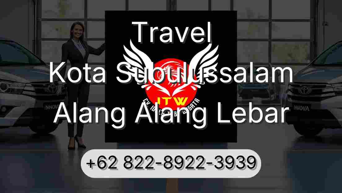 Travel Kota Subulussalam Alang Alang Lebar