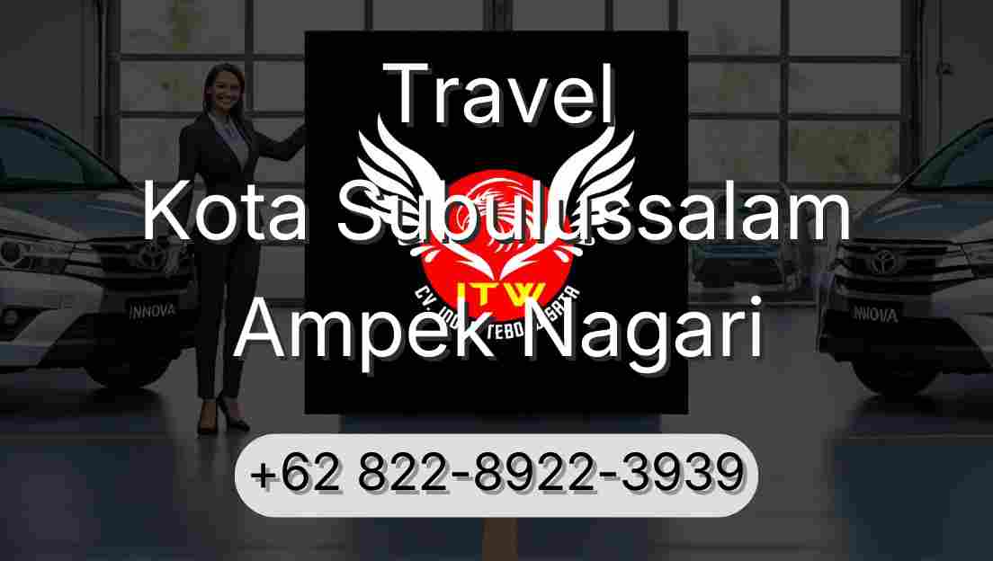 Travel Kota Subulussalam Ampek Nagari