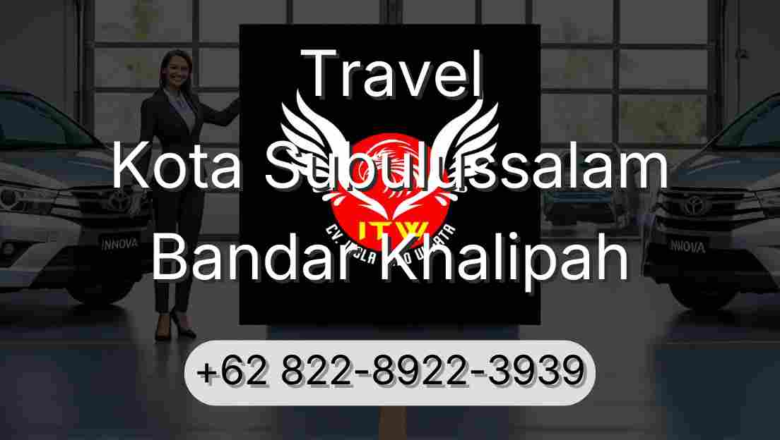 Travel Kota Subulussalam Bandar Khalipah