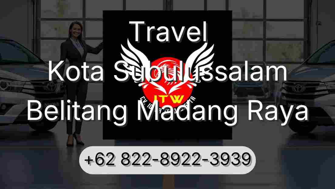 Travel Kota Subulussalam Belitang Madang Raya