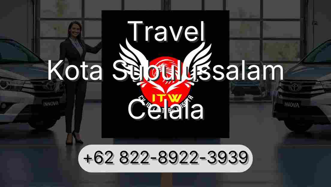 Travel Kota Subulussalam Celala
