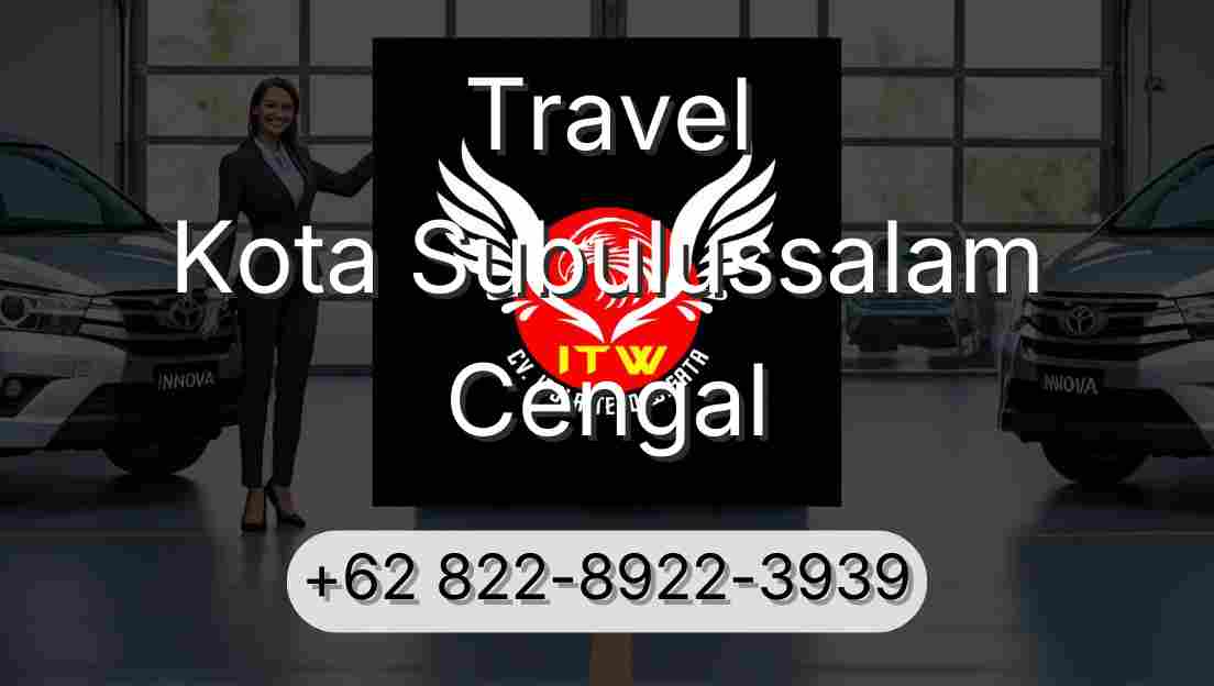 Travel Kota Subulussalam Cengal