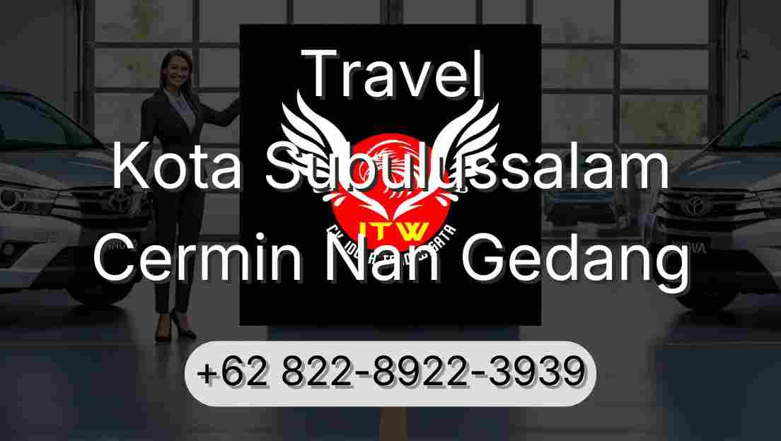 Travel Kota Subulussalam Cermin Nan Gedang