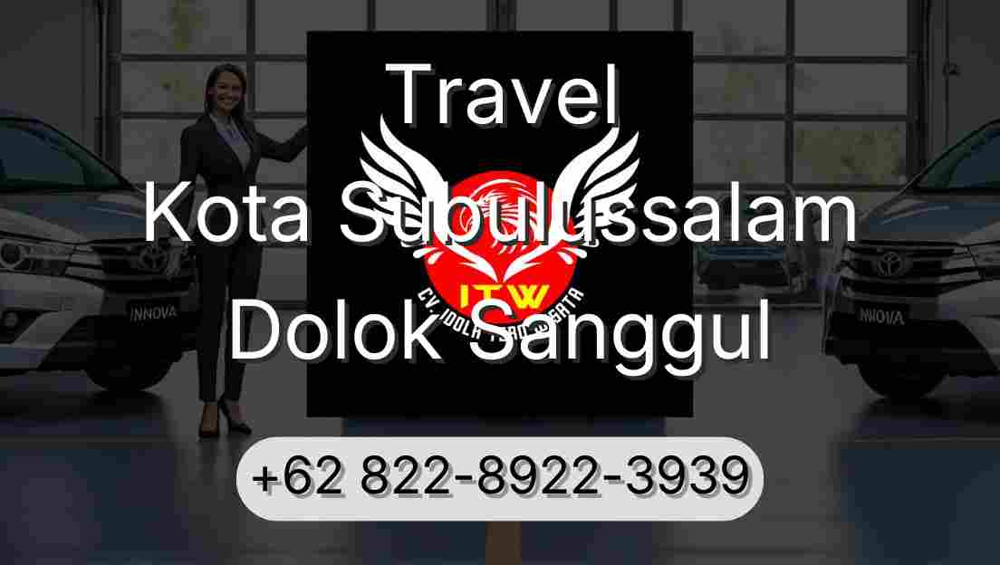 Travel Kota Subulussalam Dolok Sanggul
