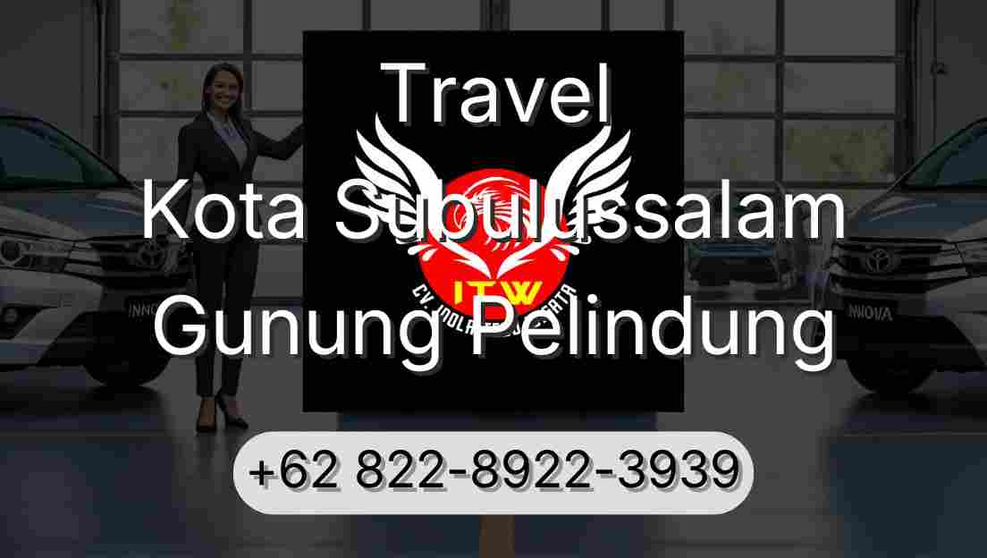 Travel Kota Subulussalam Gunung Pelindung