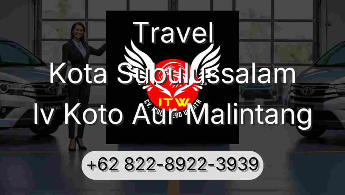 Travel Kota Subulussalam Iv Koto Aur Malintang