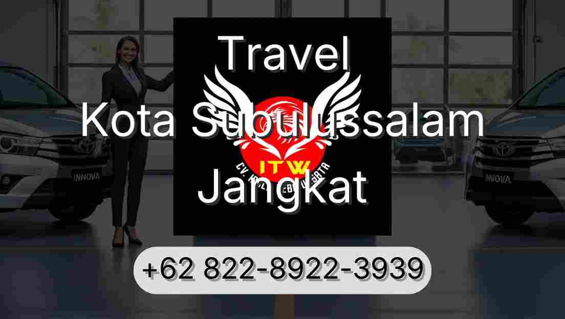 Travel Kota Subulussalam Jangkat