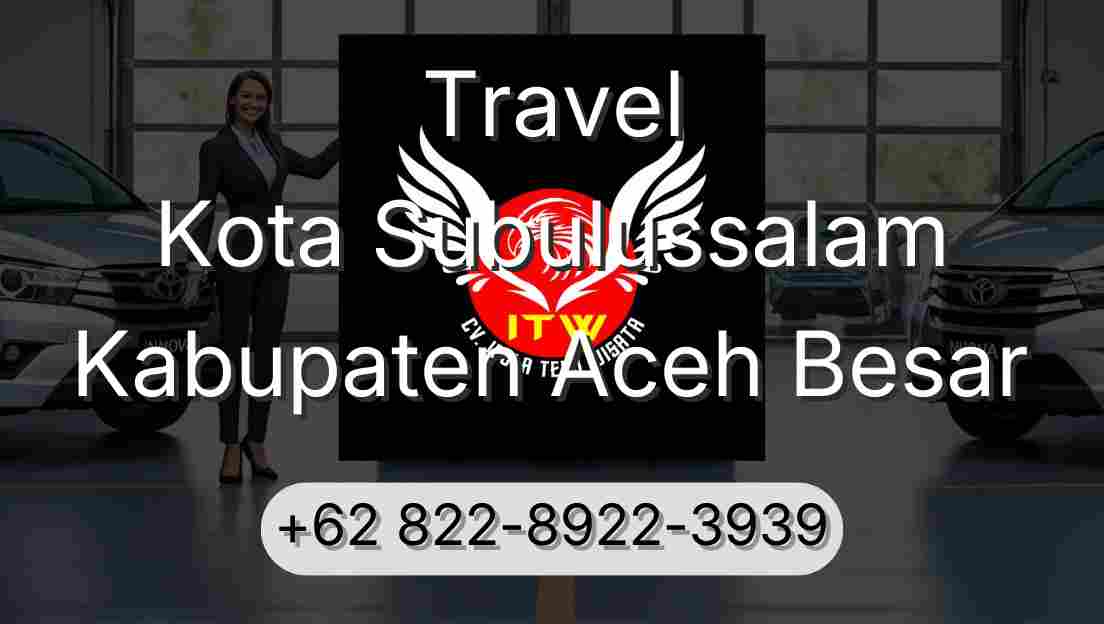 Travel Kota Subulussalam Kabupaten Aceh Besar