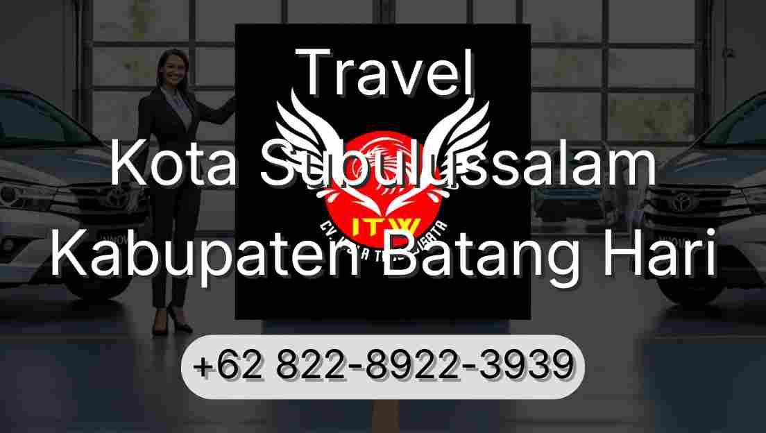 Travel Kota Subulussalam Kabupaten Batang Hari