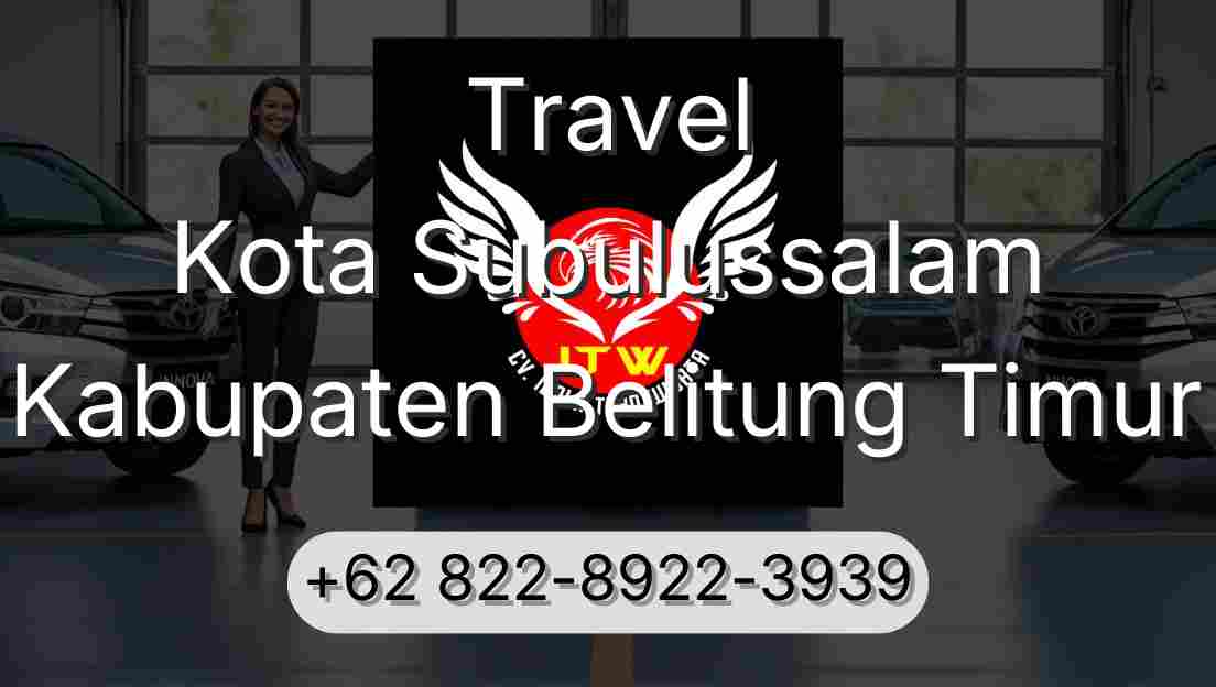 Travel Kota Subulussalam Kabupaten Belitung Timur