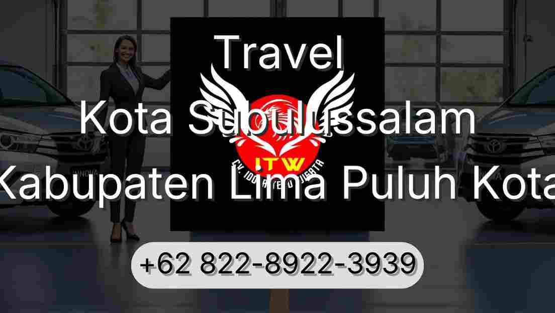 Travel Kota Subulussalam Kabupaten Lima Puluh Kota