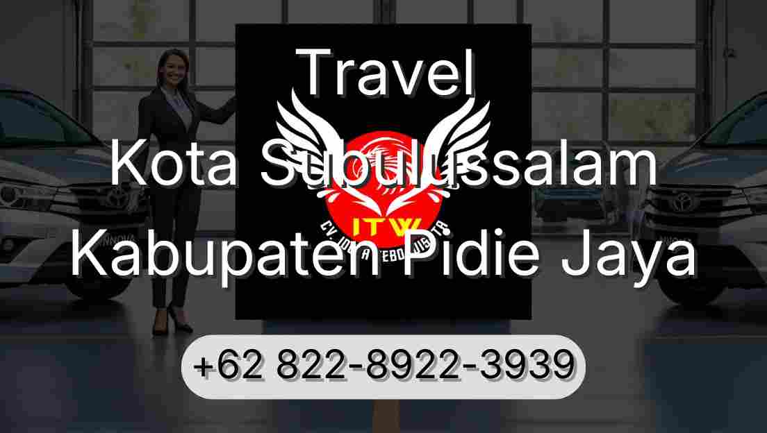 Travel Kota Subulussalam Kabupaten Pidie Jaya