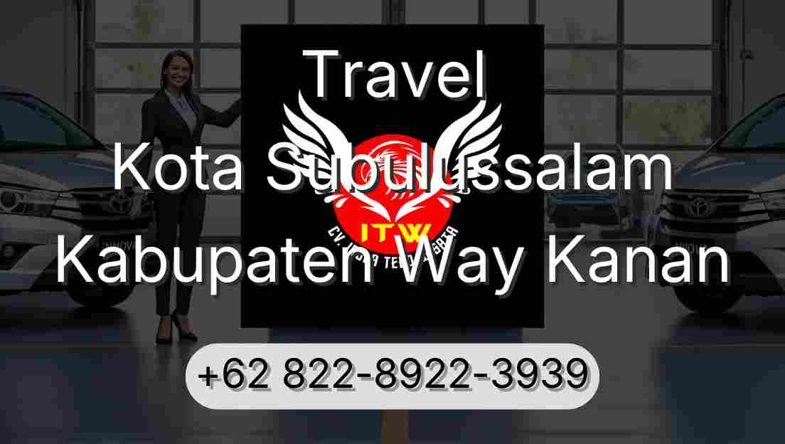 Travel Kota Subulussalam Kabupaten Way Kanan