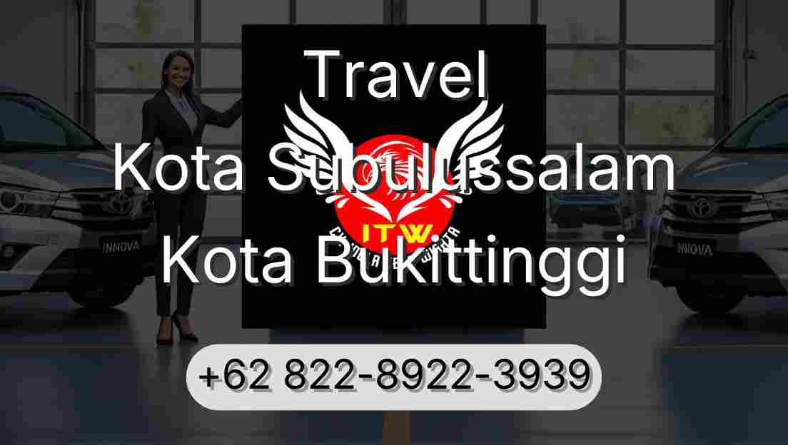 Travel Kota Subulussalam Kota Bukittinggi