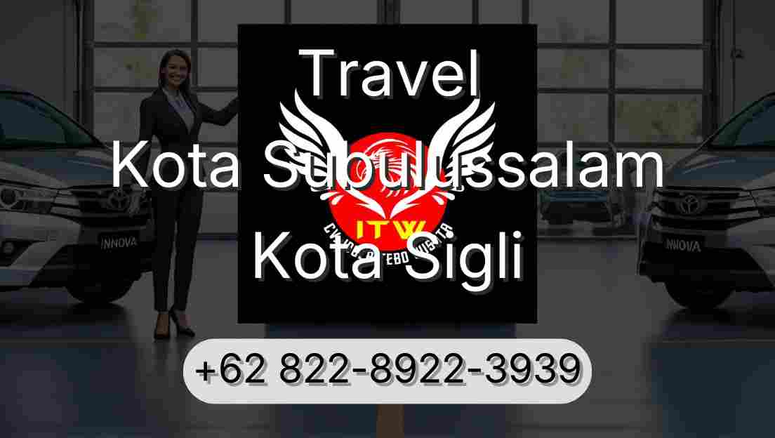 Travel Kota Subulussalam Kota Sigli