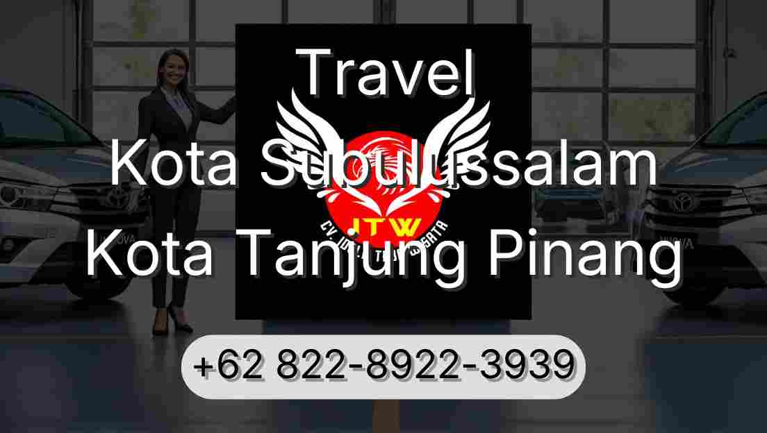 Travel Kota Subulussalam Kota Tanjung Pinang