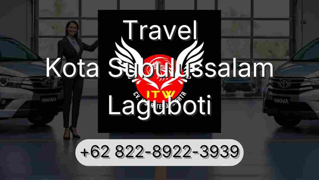 Travel Kota Subulussalam Laguboti