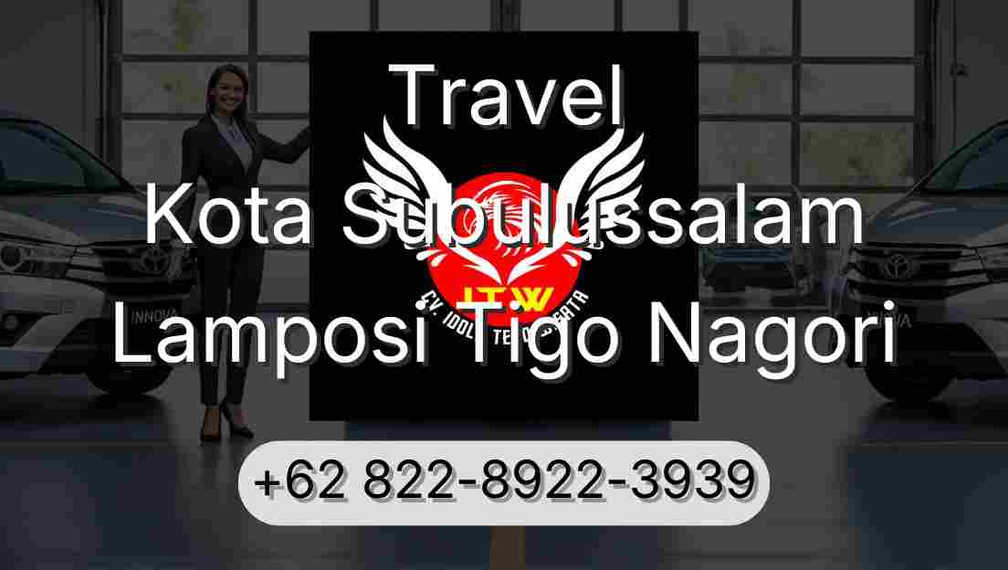 Travel Kota Subulussalam Lamposi Tigo Nagori