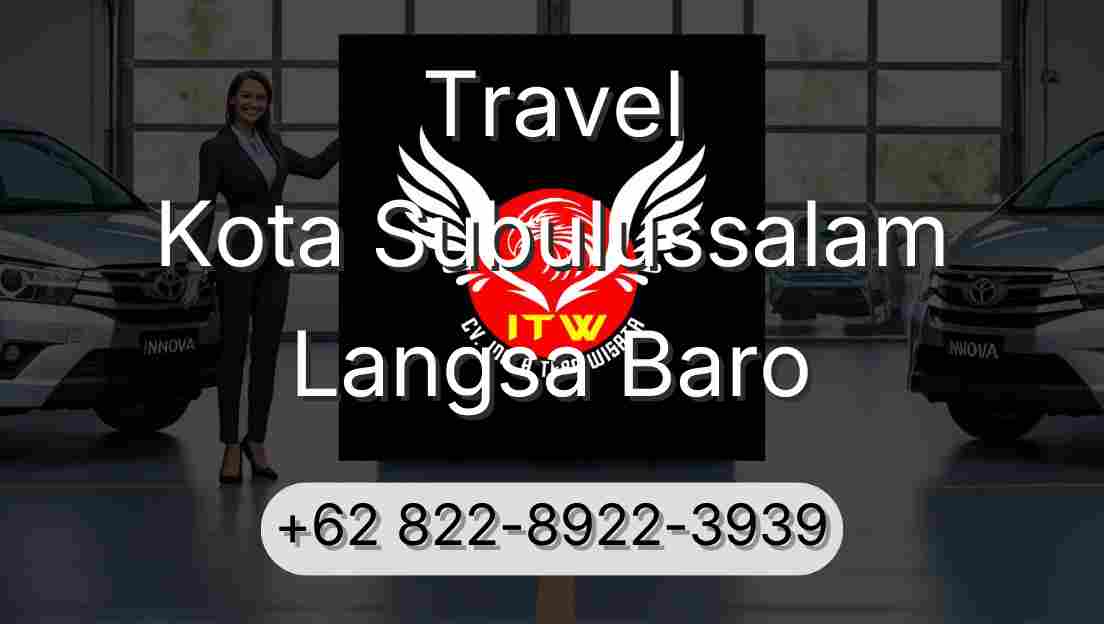 Travel Kota Subulussalam Langsa Baro