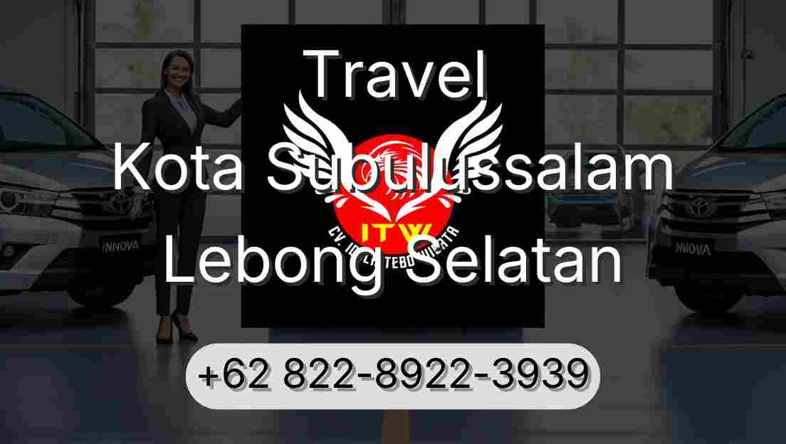 Travel Kota Subulussalam Lebong Selatan
