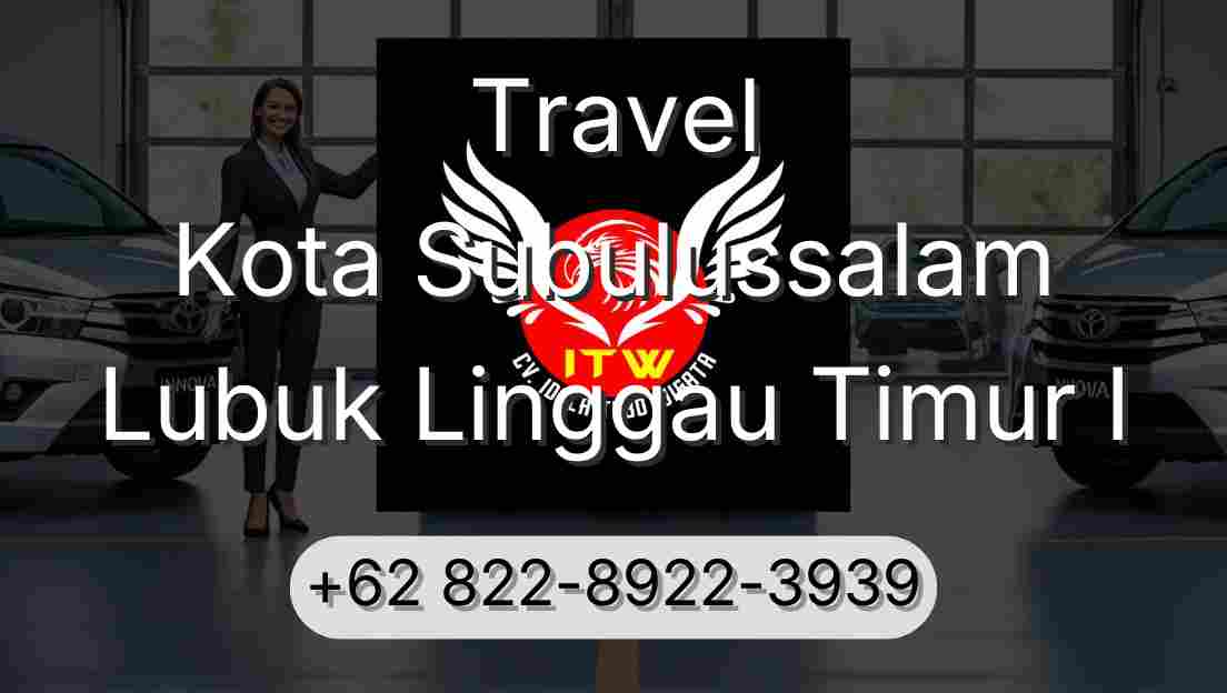 Travel Kota Subulussalam Lubuk Linggau Timur I
