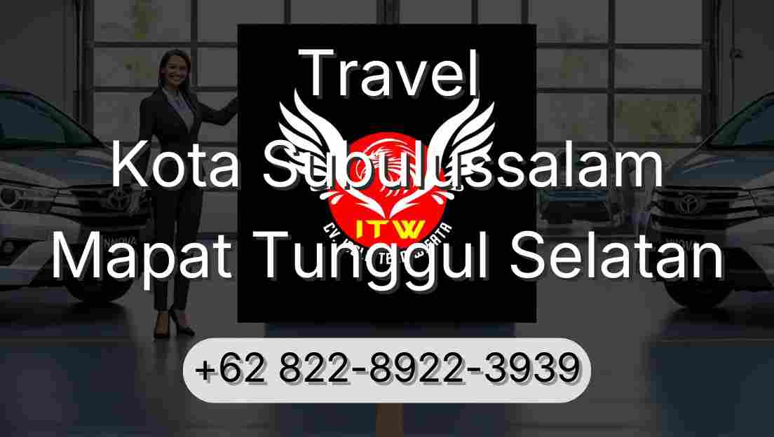 Travel Kota Subulussalam Mapat Tunggul Selatan