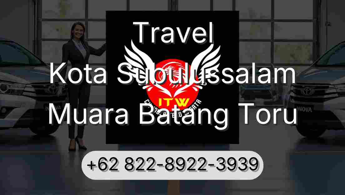 Travel Kota Subulussalam Muara Batang Toru
