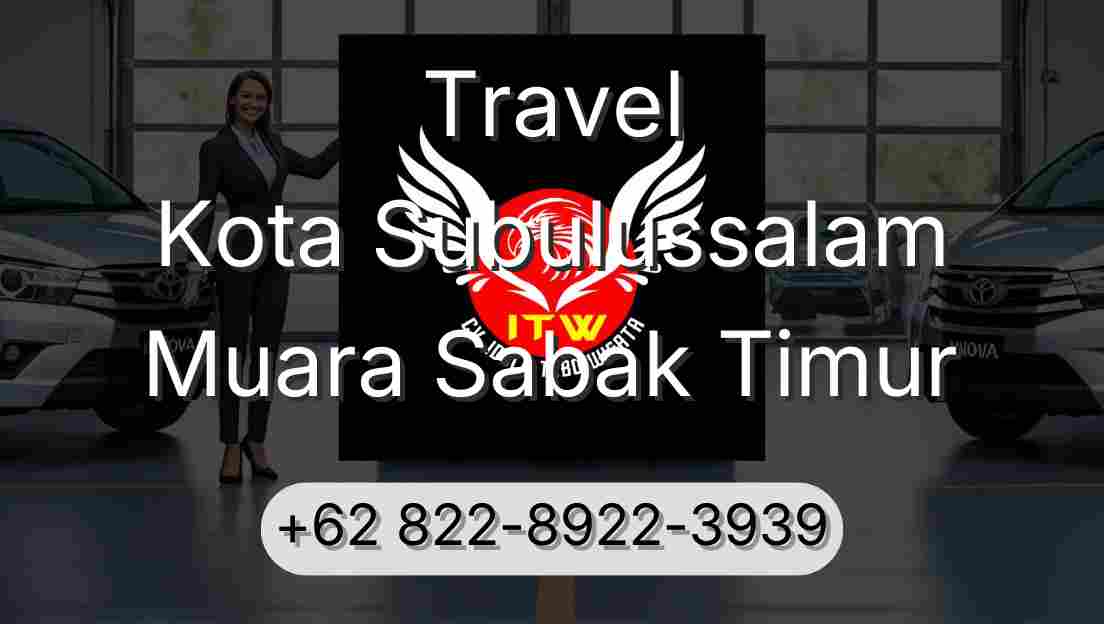 Travel Kota Subulussalam Muara Sabak Timur