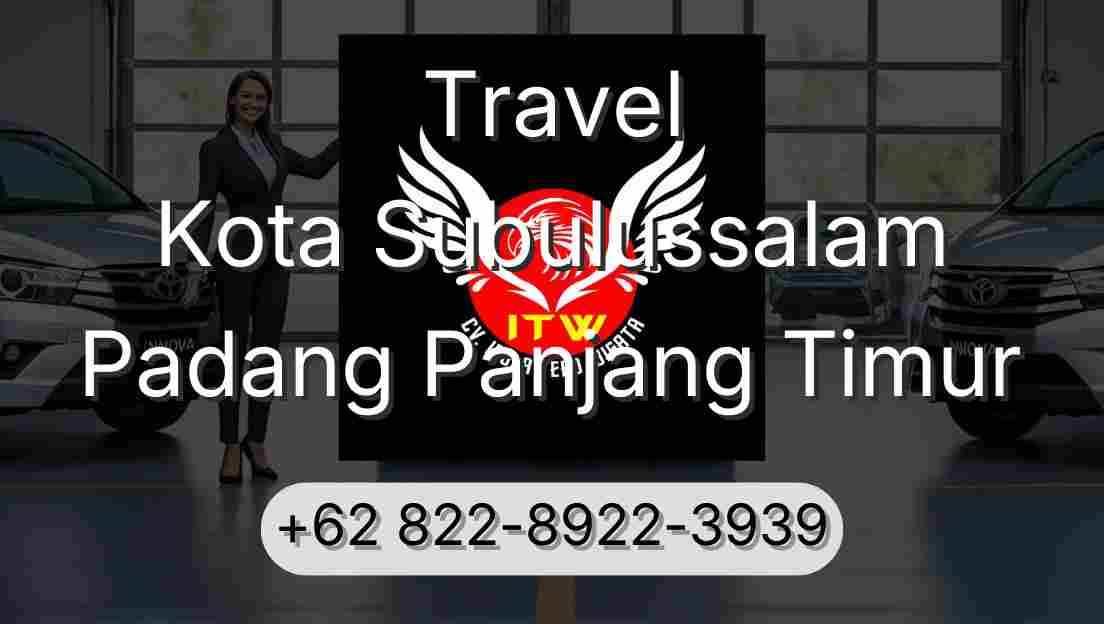 Travel Kota Subulussalam Padang Panjang Timur