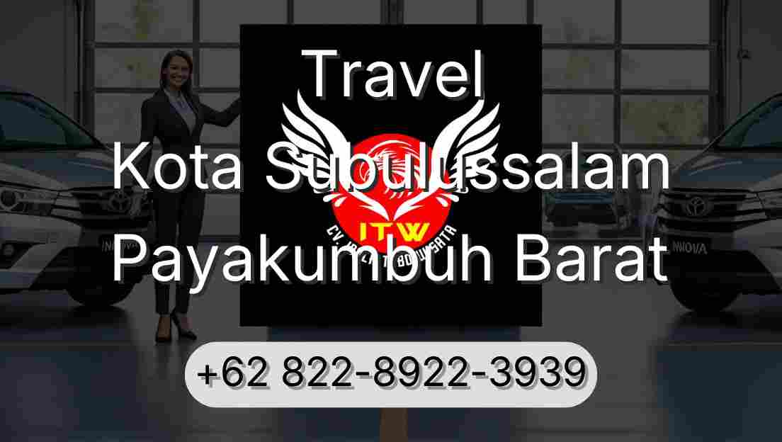 Travel Kota Subulussalam Payakumbuh Barat