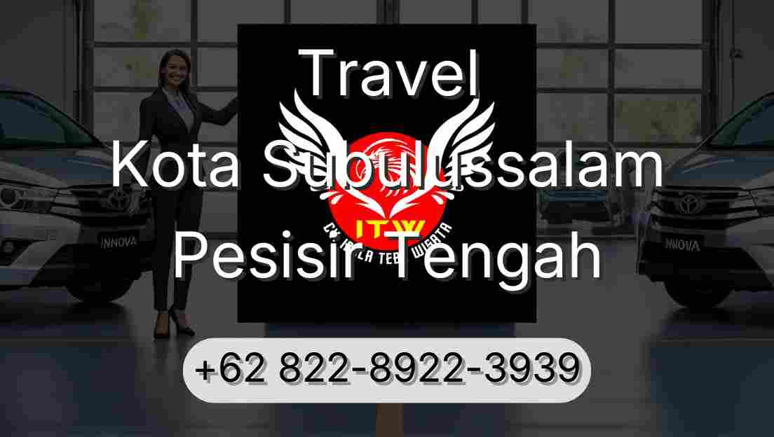 Travel Kota Subulussalam Pesisir Tengah