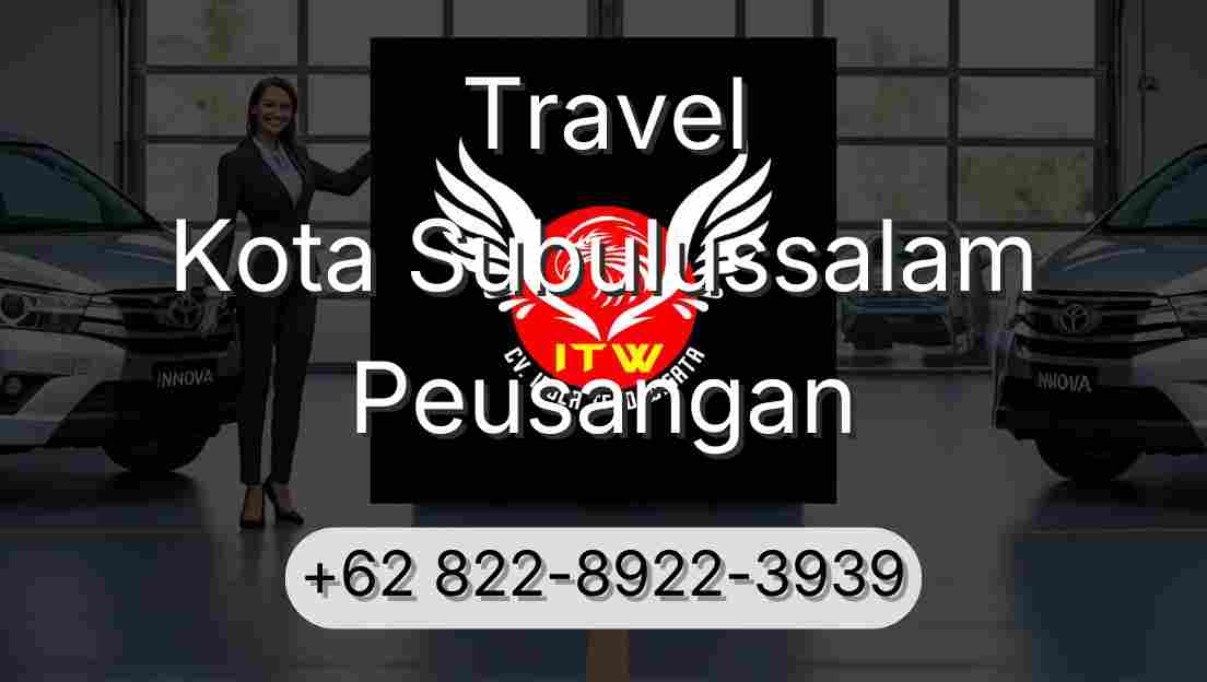 Travel Kota Subulussalam Peusangan