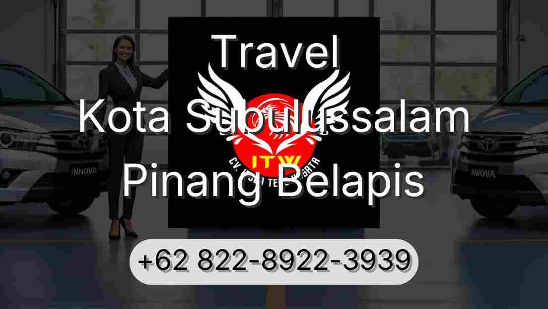 Travel Kota Subulussalam Pinang Belapis
