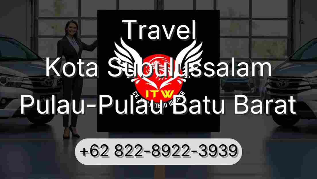Travel Kota Subulussalam Pulau-Pulau Batu Barat