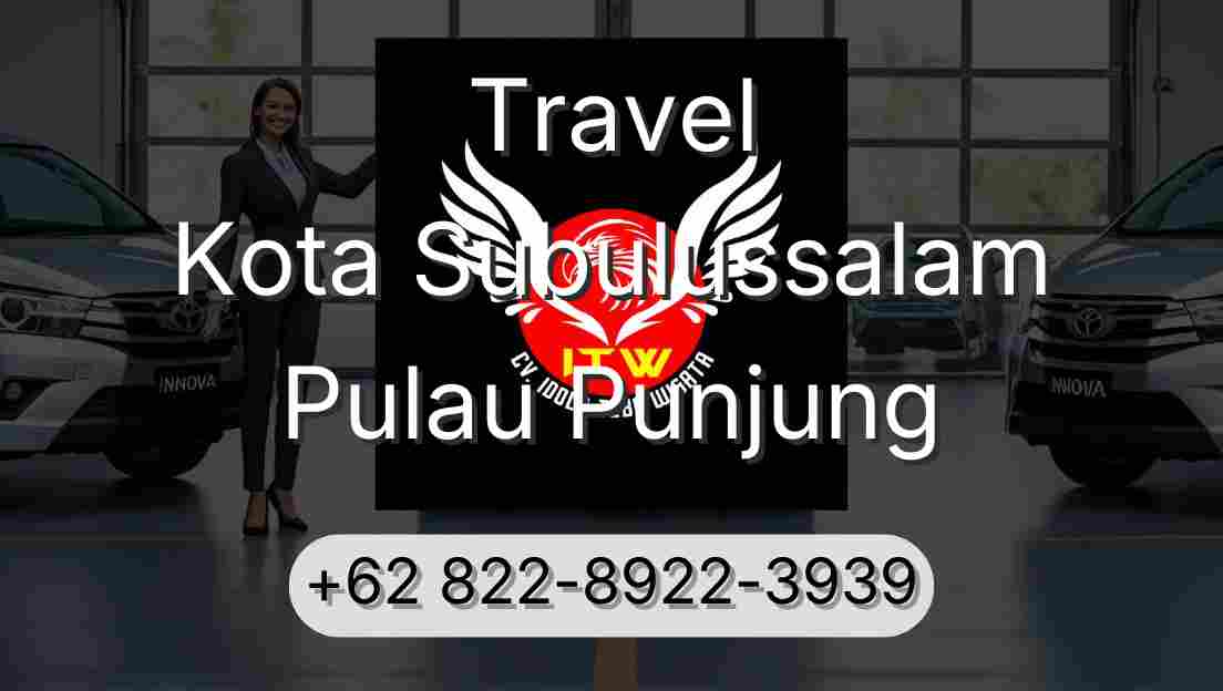 Travel Kota Subulussalam Pulau Punjung