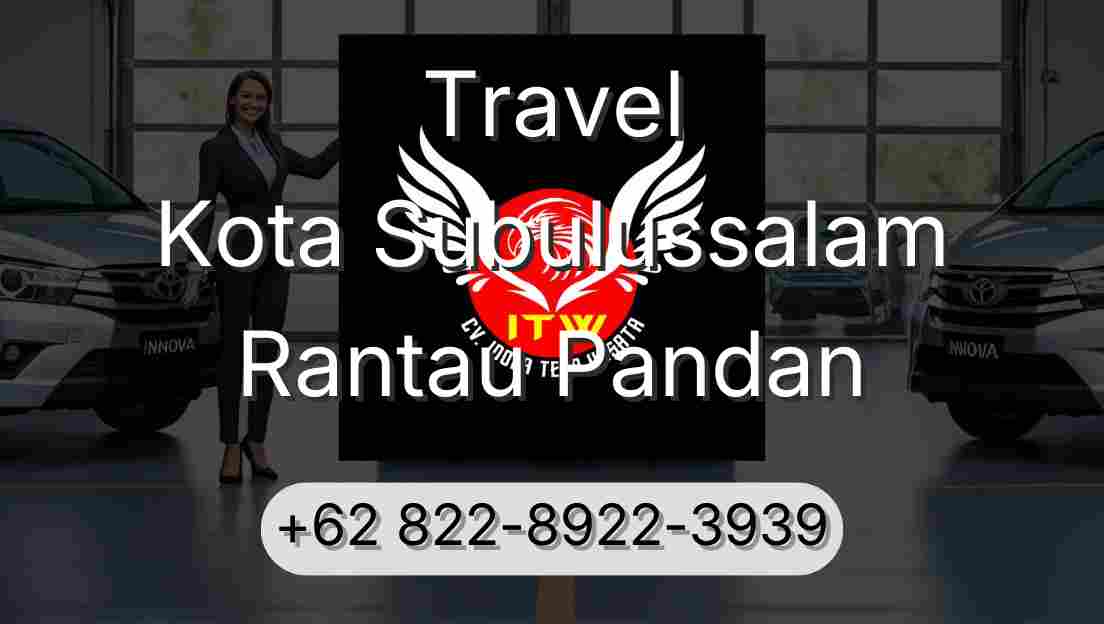 Travel Kota Subulussalam Rantau Pandan