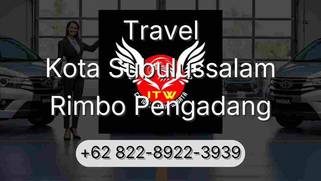 Travel Kota Subulussalam Rimbo Pengadang