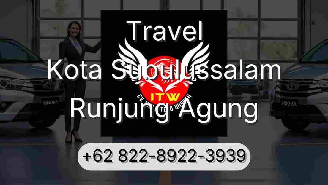 Travel Kota Subulussalam Runjung Agung