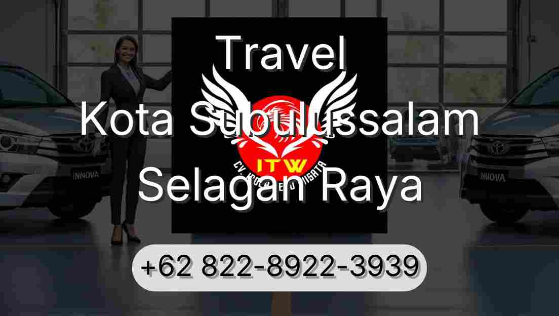 Travel Kota Subulussalam Selagan Raya