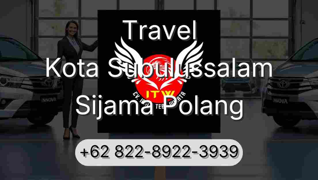 Travel Kota Subulussalam Sijama Polang