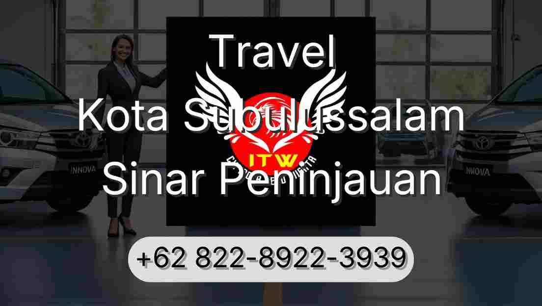Travel Kota Subulussalam Sinar Peninjauan
